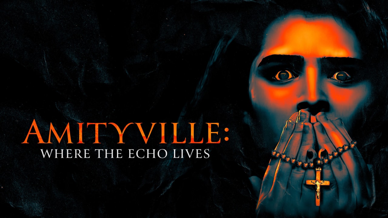 Amityville: Where the Echo Lives (2024)