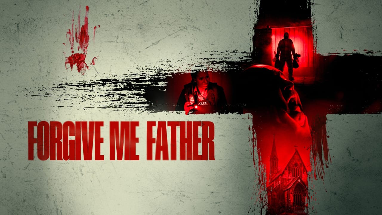 Forgive Me Father (2024)