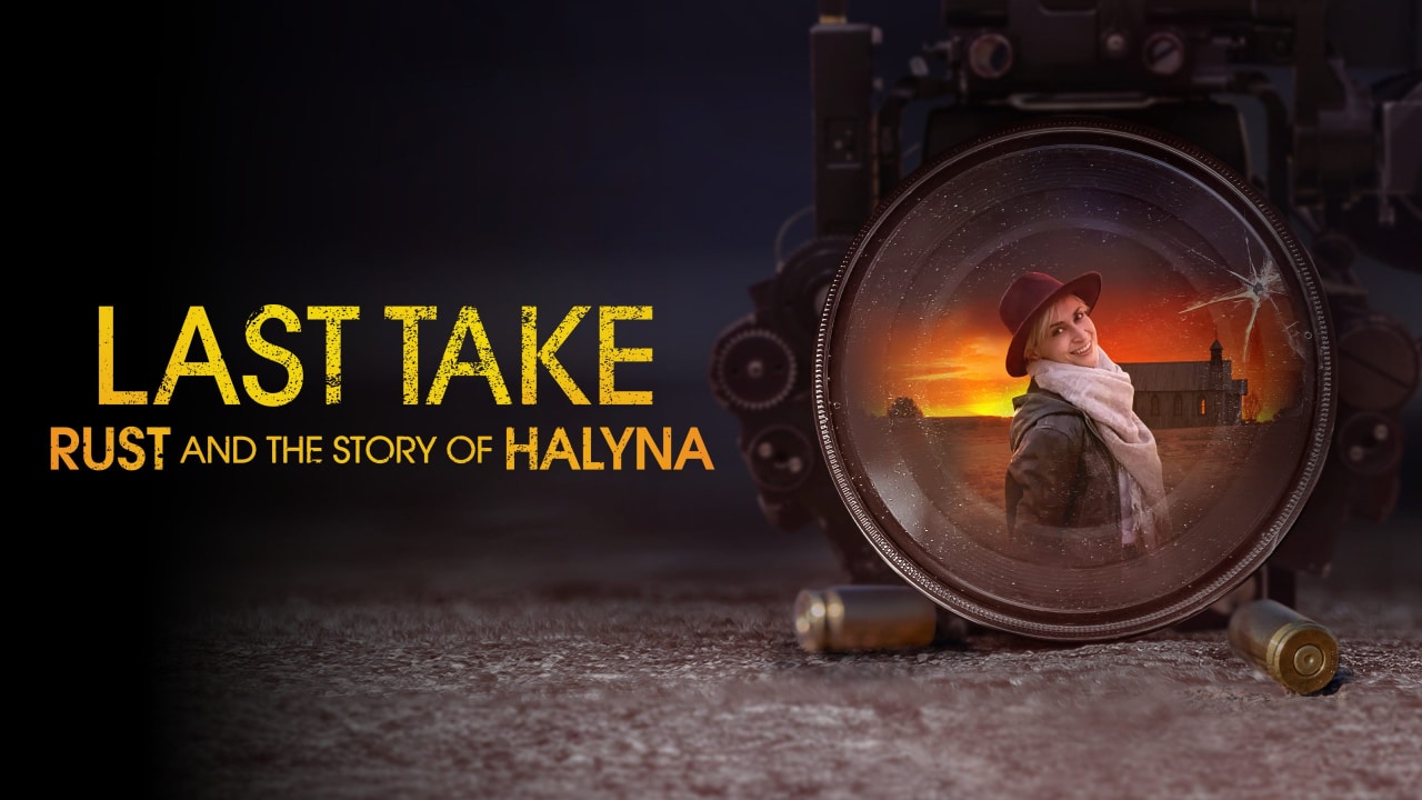 Last Take: Rust and the Story of Halyna (2025)