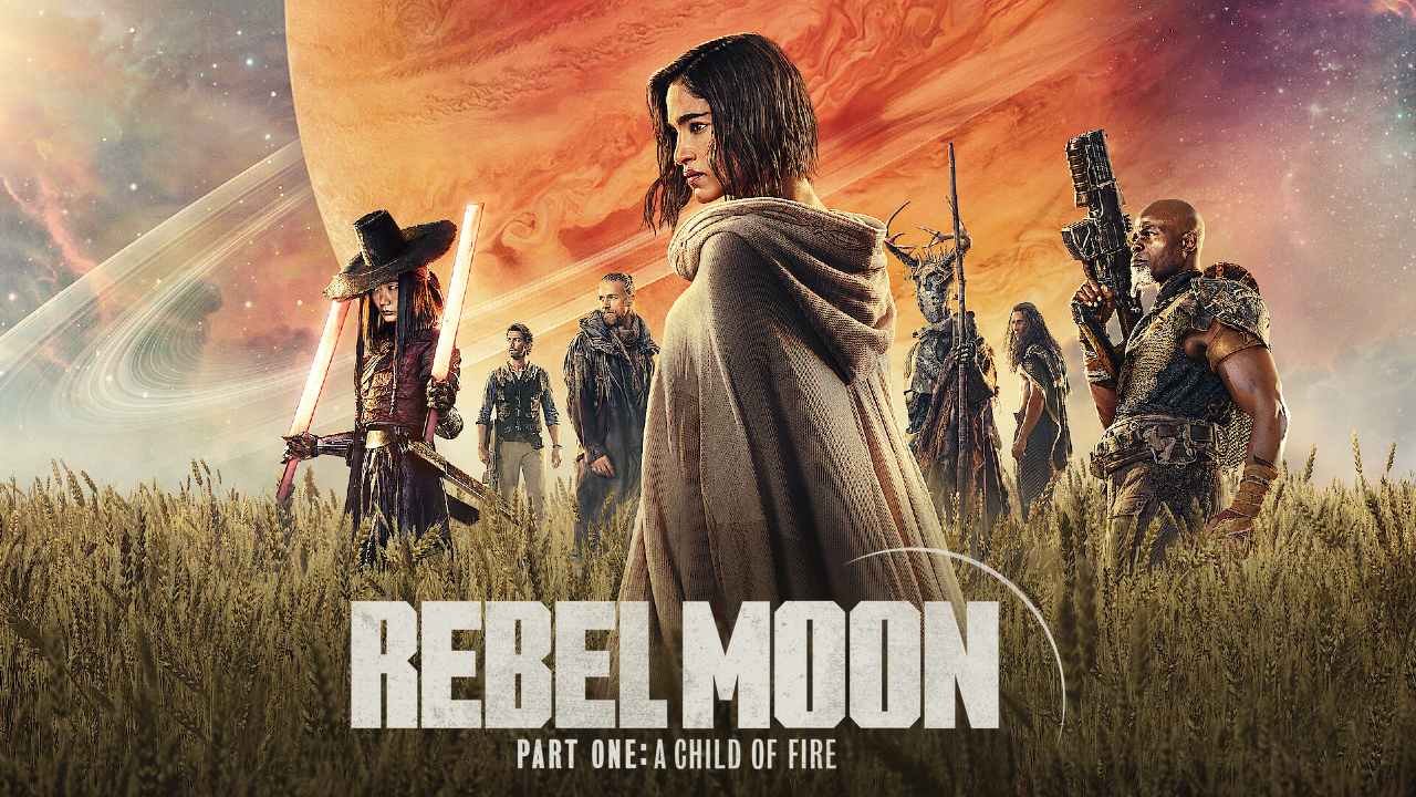 Rebel Moon: Part One – A Child of Fire (2023)
