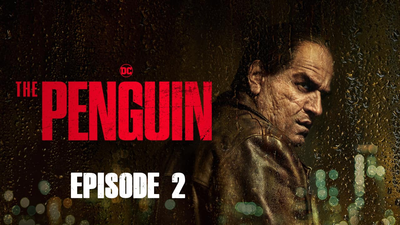 The Penguin: Season 1, Episode 2 – Inside Man